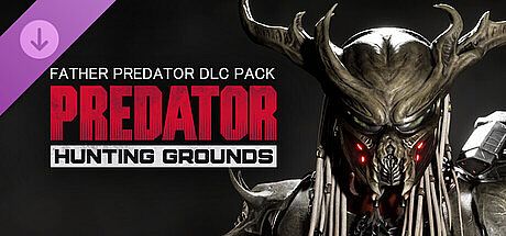 Predator: Hunting Grounds - Father Predator