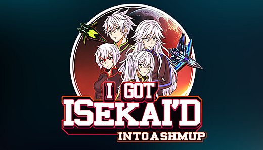 I Got Isekai'd Into a Shmup