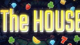 The HOUSE