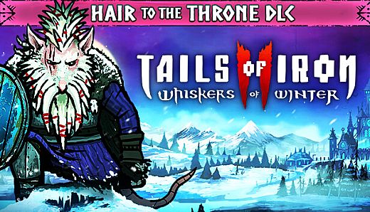 Tails of Iron 2: Whiskers of Winter - Hair to the Throne Pack