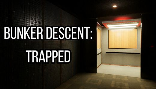 Bunker Descent: Trapped