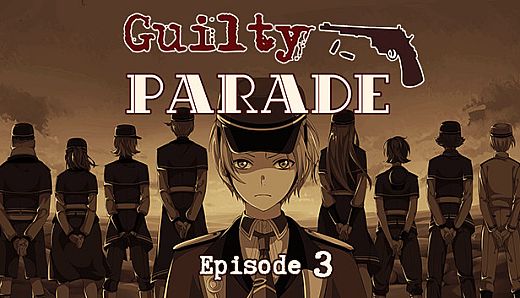 Guilty Parade: Episode 3