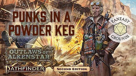 Fantasy Grounds - Pathfinder 2 RPG - Outlaws of Alkenstar AP 1: Punks in a Powderkeg DLC