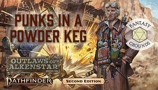 Fantasy Grounds - Pathfinder 2 RPG - Outlaws of Alkenstar AP 1: Punks in a Powderkeg