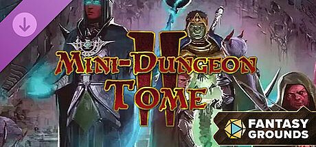 Fantasy Grounds - Mini-Dungeon Tome II (5th Edition) DLC