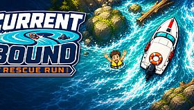 CURRENTBOUND:Rescue Run