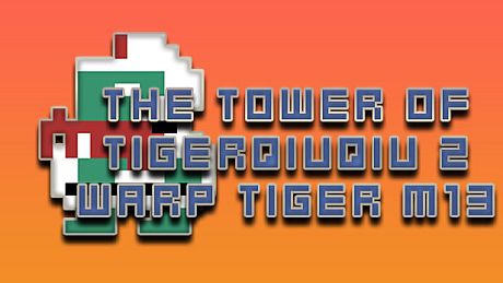 The Tower Of TigerQiuQiu 2 Warp Tiger M13 DLC