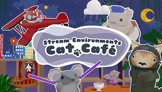Stream Environments: Cat Cafe