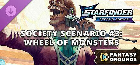 Fantasy Grounds - Starfinder 2 RPG - Starfinder Playtest Society Scenario #3: Wheel of Monsters