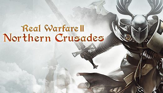 Real Warfare 2: Northern Crusades