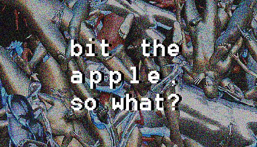Bit The Apple, So What?