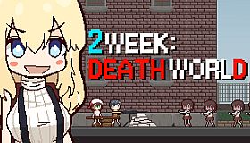 2Week : Death World