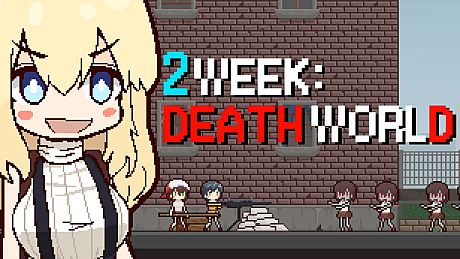 2Week : Death World Game