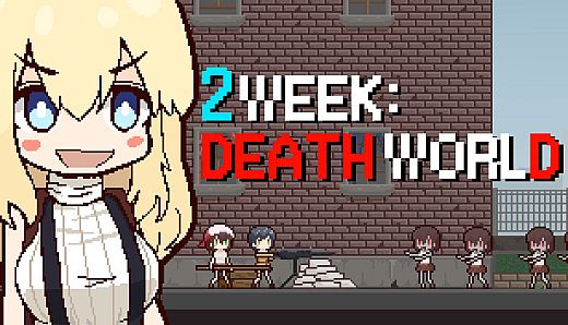2Week : Death World