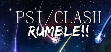 Psi/Clash Rumble!! Game