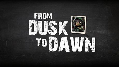 From Dusk To Dawn Game