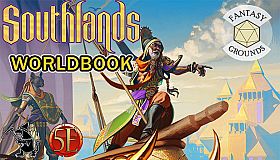 Fantasy Grounds - Southlands Worldbook for 5th Edition