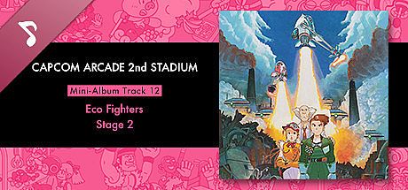 Capcom Arcade 2nd Stadium: Mini-Album Track 12 - Eco Fighters - Stage 2 DLC