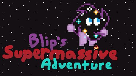 Blip's Supermassive Adventure Game