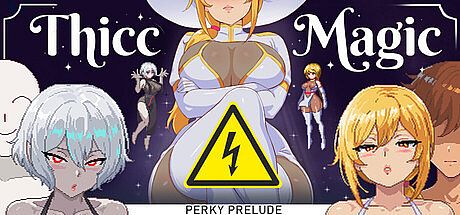Thicc Magic. Perky Prelude Game
