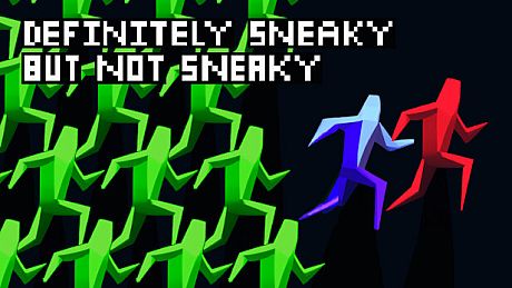 Definitely Sneaky But Not Sneaky Game