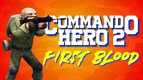 Commando Hero 2 : First Blood Game