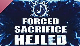 Forced Sacrifice: HEJLED Soundtrack