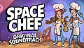 Space Chef Soundtrack