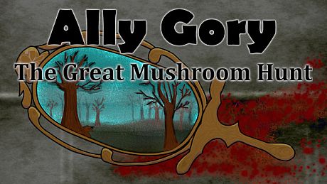 Ally Gory: The Great Mushroom Hunt