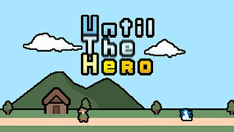 Until The Hero Game