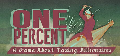 One Percent - Game About Taxing Billionaires Game