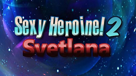Sexy Heroine 2 SVETLANA DLC