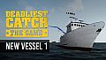 Deadliest Catch: The Game -  New Vessel 1