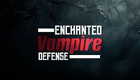 Enchanted Vampire Defense