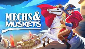 Mechs and Muskets