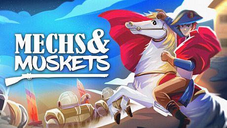 Mechs and Muskets Game