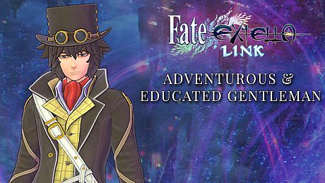 Fate/EXTELLA LINK - Adventurous & Educated Gentleman DLC