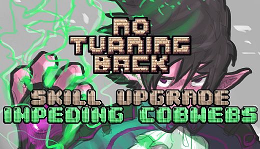 No Turning Back - Skill Upgrade - Impeding Cobwebs