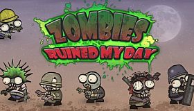 Zombies ruined my day