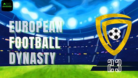 European Football Dynasty 2023 Game