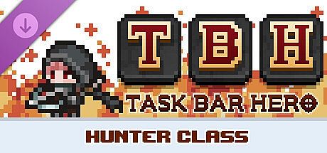 TBH : Task Bar Hero - Hunter (Class)
