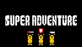 SUPER ADVENTURE