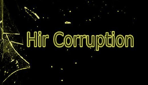 Hir Corruption (Extra)