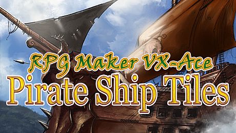 RPG Maker VX Ace - Pirate Ship Tiles DLC