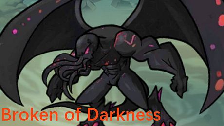 Broken of Darkness Game