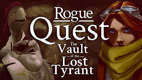 Rogue Quest: The Vault of the Lost Tyrant