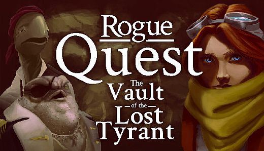 Rogue Quest: The Vault of the Lost Tyrant