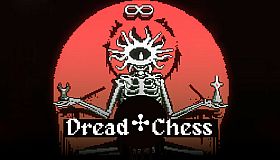 • Dread Chess ✣