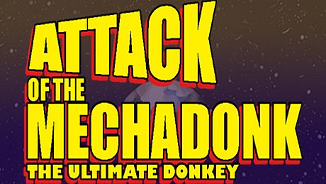 Attack of the Mechadonk - The ultimate donkey Game