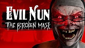 Evil Nun: The Broken Mask